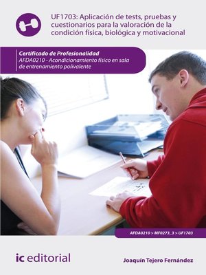 cover image of Aplicación de tests, pruebas y cuestionarios para la valoración de la condición física, biológica y motivacional. AFDA0210